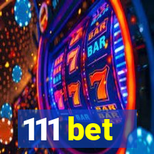 111 bet